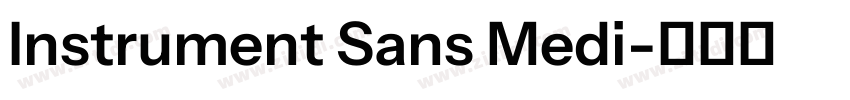 Instrument Sans Medi字体转换 Instrument Sans Medi字体转换